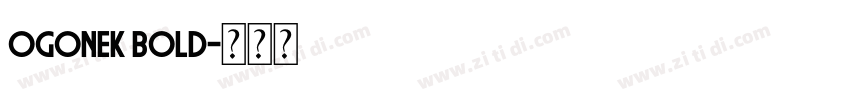 Ogonek Bold字体转换
